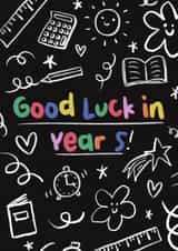 Cute Good Luck Card - Year 5 - Doodles created by Sarah Harding