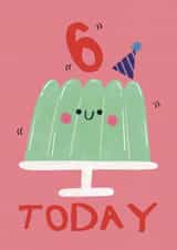 Cute 6th Birthday Card - Jelly - Party Hat created by Alice Mole Illustration