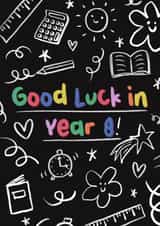 Cute Good Luck Card - Year 8 - Doodles created by Sarah Harding