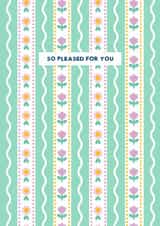 Congratulations card for a loved one - pretty colourful floral - So Pleased created by Jessica Rachel Sharp