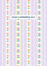 Pretty happy birthday card for friend or loved one - cute floral - wonderful day created by Jessica Rachel Sharp