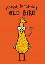 Cheeky Friend Birthday Card - Getting Older - Funny Old Bird Card created by Twisted Haggis