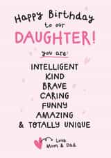 Classic Birthday Card - For Daughter - Kind, Brave And Caring created by Twisted Haggis