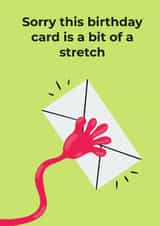 Funny Birthday Card - Belated - Stretchy Arm created by FarrowsHandmade