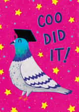 Cute Graduation Card - Coo Did It! - Pigeon created by Bethany Evelyn