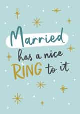 Classic Wedding Card - Married Has A Nice Ring To It - Congratulations created by Sydney Jo Designs