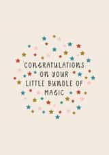 Classic New Baby Card - Little Bundle Of Magic created by Goldie & Wilder