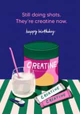 Funny Birthday Card - Creatine Shots created by Kasia Cards