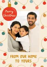 Personalised Christmas Photo Card created by The Pattern Press - Classic Christmas Card - From Our Home To Yours