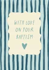 Classic Christening Card - With Love On Your Baptism - For Him created by Sweetlove Press