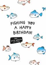 Funny Fishing Birthday Card - Cheeky Pun created by Twisted Haggis