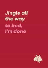 Funny Christmas Card - For Introverts - Jingle All the Way to Bed created by Bev O'Connor || @oconnordesign