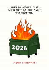 Funny Christmas Card for Friend - 2026 Dumpster Fire created by Sundiva Designs