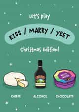 Kiss - Marry - Yeet Christmas Edition! created by DesignShedCymru
