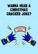 Funny Christmas Card - Manchester United - Cracker Joke created by ZB CREATIVE