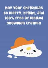 Funny Melted Snowman Christmas Card – Holiday Trauma created by Stretch&Scribble