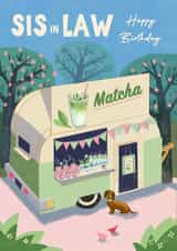 Classic Birthday Card - For Sister In Law - Matcha Van created by Rocket68