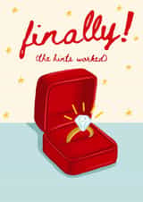 Finally The Hints Worked - Engagement Card - Engagement Ring created by byRosybum