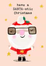 Cute and Funny Christmas Card - Santa Claus - have a SANTA-stic Christmas created by Bexy Boo