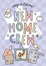 Cute New Home Personalised Card - Congratulations to the New Home Crew created by Emma Hales