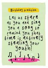 Funny Birthday Card - Singing Time Stealing Youth - Tradition created by Bow & Bell