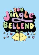 Funny Rude Christmas Card You Jingle Bellend For Friend created by Katie Ruby Illustration