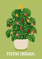 Funny Christmas Card - Houseplant Christmas Tree Card - Festive Enough created by Pink Peach Cards