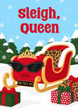 Funny Fabulous Festive Christmas Card - Sleigh Queen created by Pink Peach Cards