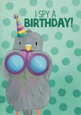 Cute Birthday Card - I Spy A Birthday - Pigeon created by Pixiecraft