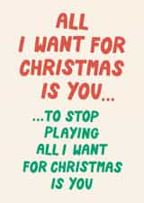 Funny Christmas Card - Stop Playing Christmas Music - All I Want For Christmas created by Christine Cuddihy Illustration
