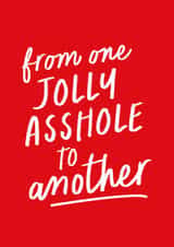 Cheeky Christmas Card - From One Jolly Asshole to Another - Friend, Coworker created by Kreate Paper Co.