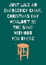Funny Emergency Chair Christmas Card - Cute Christmas created by Stuck Shop Gifts
