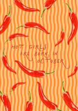 Hot Girls Are Born In October Chilli Print Birthday Card for Besties created by Illustratoni