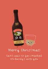 Cute Baileys Christmas alcohol card - card for friend - funny card created by Becky Down