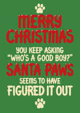 Funny Dog Christmas Card - Santa Paws - Good Boy Puppy created by Louise Burgoyne