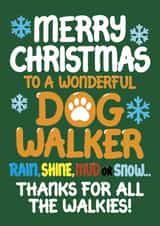 Cute Christmas Card - Dog Walker - Thanks For All The Walkies created by Louise Burgoyne
