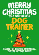 Funny Christmas Card - Dog Trainer created by Louise Burgoyne