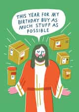 Funny Christmas Card - Jesus' Birthday - Buy As Much Stuff As Possible created by Sunpatch Society