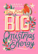 Funny Robin Christmas Card – Typography – Tiny Bird Big Christmas Energy created by Nicola B Studio