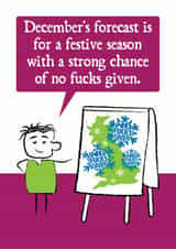 Sweary December Forecast Christmas Card – Bah Humbug – No Festive Fucks Given created by Versed Aid