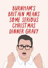 Andy Burnham loves his Northern gravy, especially at Christmas time! Celebrate! created by KATIE S
