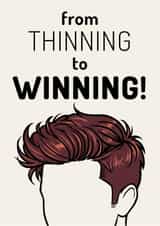 From Thinning to Winning Funny New Hair Transplant Card created by Click of a Button Prints