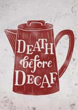 coffee decaf Just because... Card 23664 created by Olivia Geddes