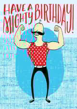 Funny Birthday card - Old Timey Strongman - Have a Mighty Birthday! created by Kay Wolfersperger