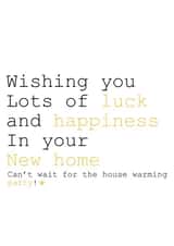 Funny Typography New Home Card - House Warming Party - Wishing You Lots Of Luck And Happiness created by Always Sparkle