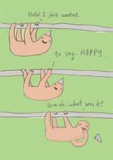 sloth funny Birthday Card 2912 created by Sarah Ray