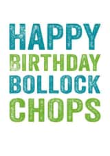 Rude Birthday Card - Bollock Chops created by Do You Punctuate?