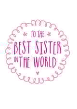 To the best sister in the world created by Ivorymint cards