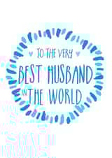 Cute Valentines Day Card - Husband - To The Very Best Husband In The World created by Ivorymint cards
