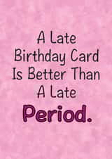 belated birthday quirky Birthday Card 3920 created by LosersInk